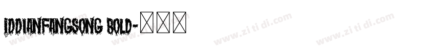 IDDianFangSong Bold字体转换